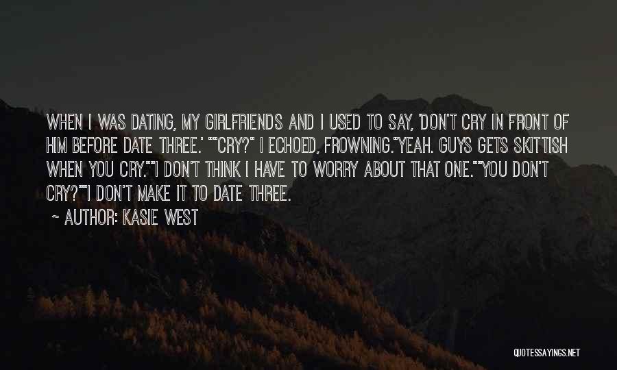 Funny Dating Quotes By Kasie West
