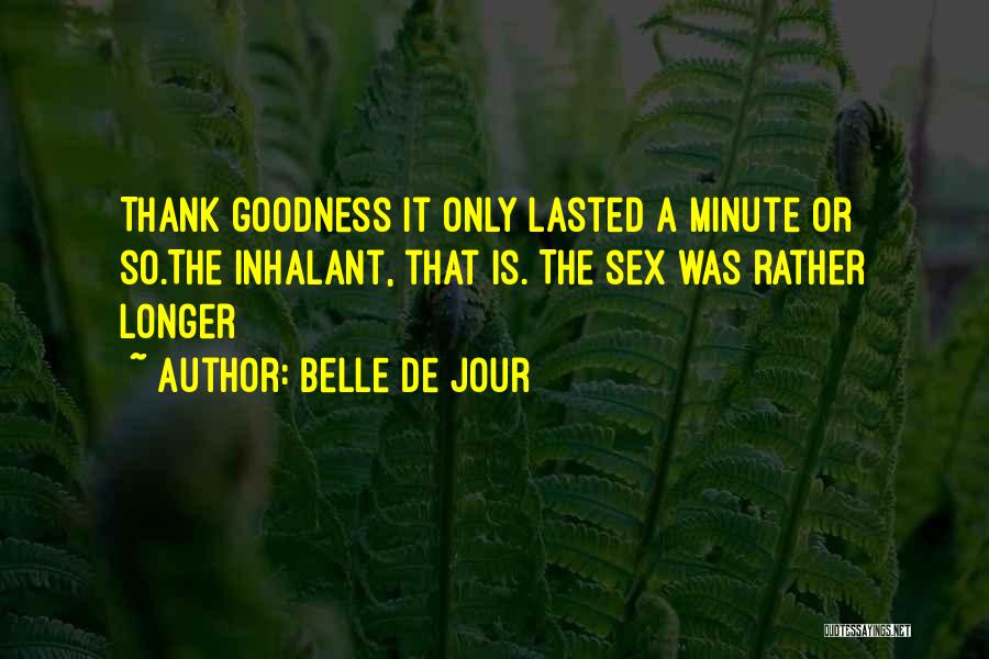 Funny De-stress Quotes By Belle De Jour