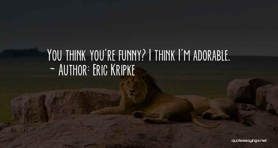 Funny Dean Winchester Quotes By Eric Kripke