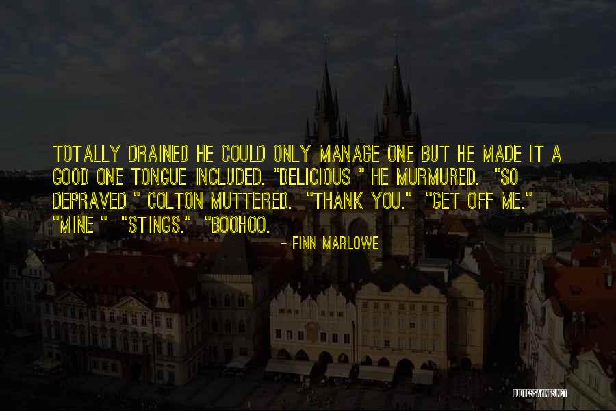 Funny Delicious Quotes By Finn Marlowe