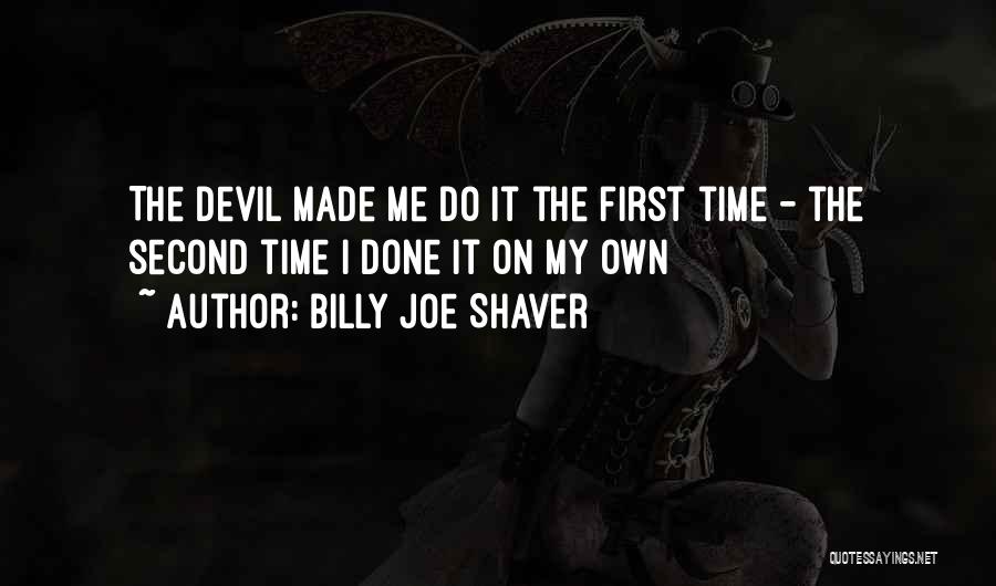 Funny Devil Quotes By Billy Joe Shaver