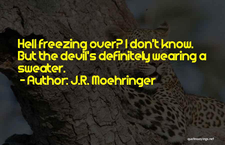 Funny Devil Quotes By J.R. Moehringer