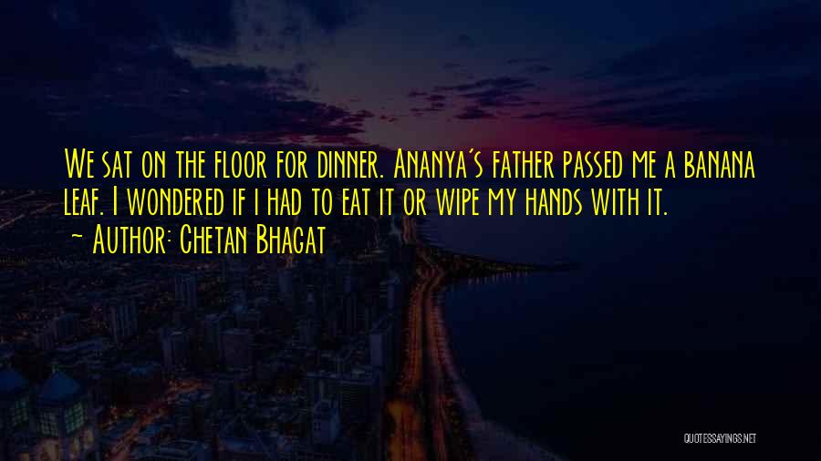 Funny Dinner Quotes By Chetan Bhagat