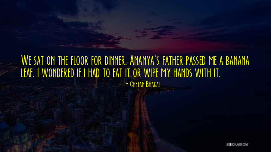 Funny Dinner Quotes By Chetan Bhagat