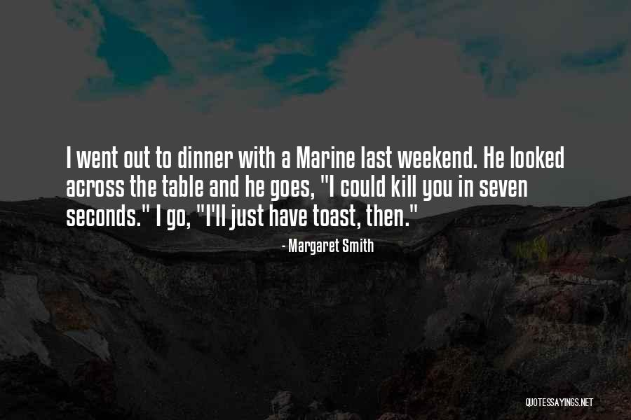 Funny Dinner Quotes By Margaret Smith