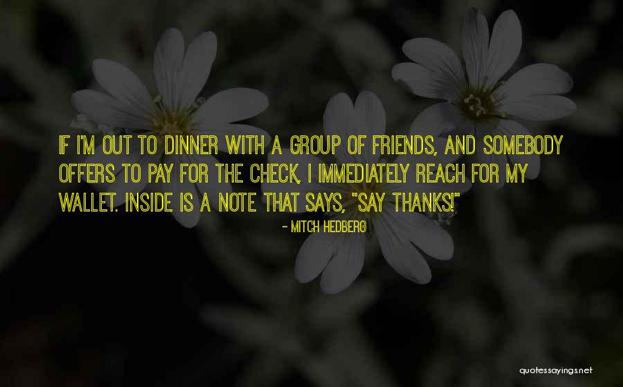 Funny Dinner Quotes By Mitch Hedberg