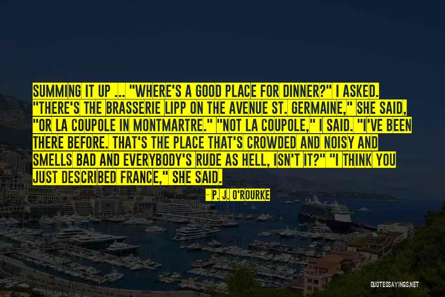 Funny Dinner Quotes By P. J. O'Rourke Funny Dinner Quotes By P. J. O'Rourke