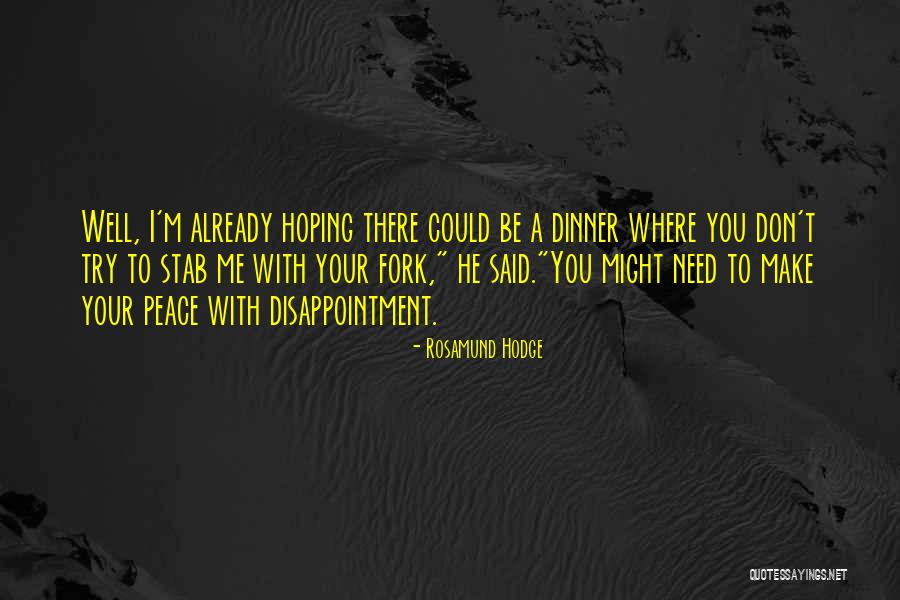 Funny Dinner Quotes By Rosamund Hodge Funny Dinner Quotes By Rosamund Hodge