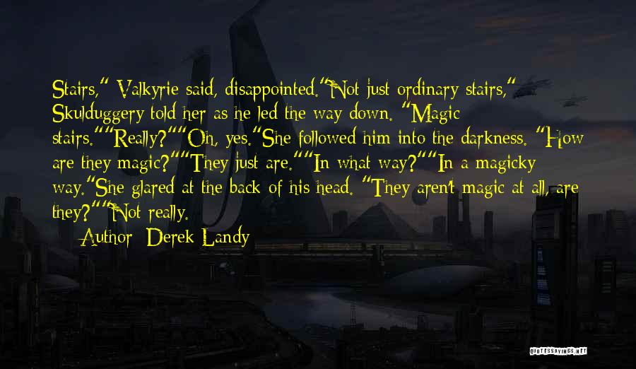 Funny Disappointed Quotes By Derek Landy