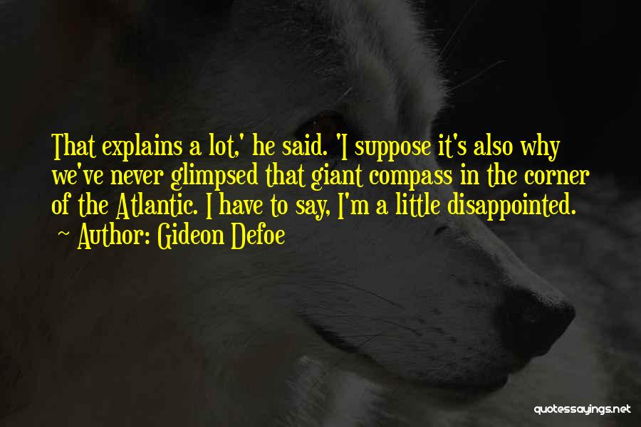 Funny Disappointed Quotes By Gideon Defoe