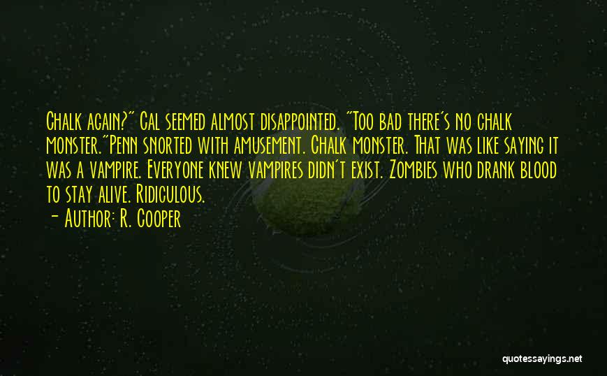 Funny Disappointed Quotes By R. Cooper
