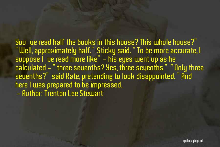 Funny Disappointed Quotes By Trenton Lee Stewart