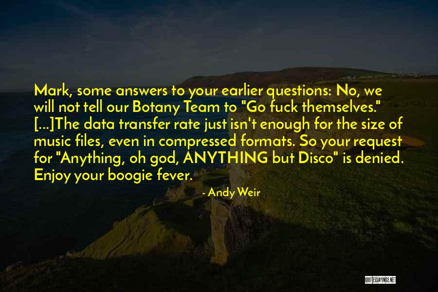 Funny Disco Quotes By Andy Weir Funny Disco Quotes By Andy Weir