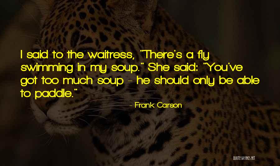 Funny Disses Quotes By Frank Carson Funny Disses Quotes By Frank Carson