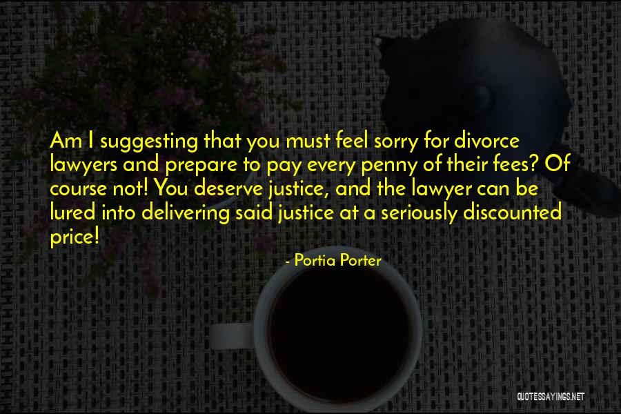 Funny Divorce Lawyer Quotes By Portia Porter