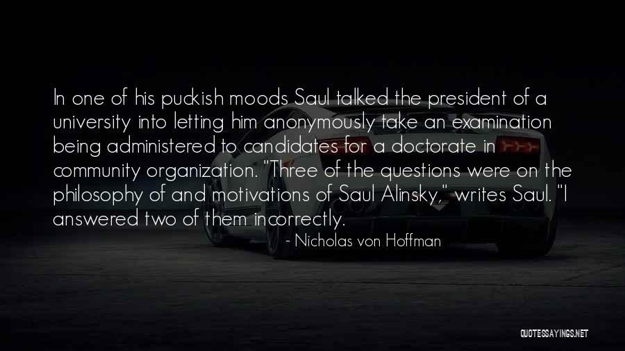 Funny Doctorate Quotes By Nicholas Von Hoffman Funny Doctorate Quotes By Nicholas Von Hoffman
