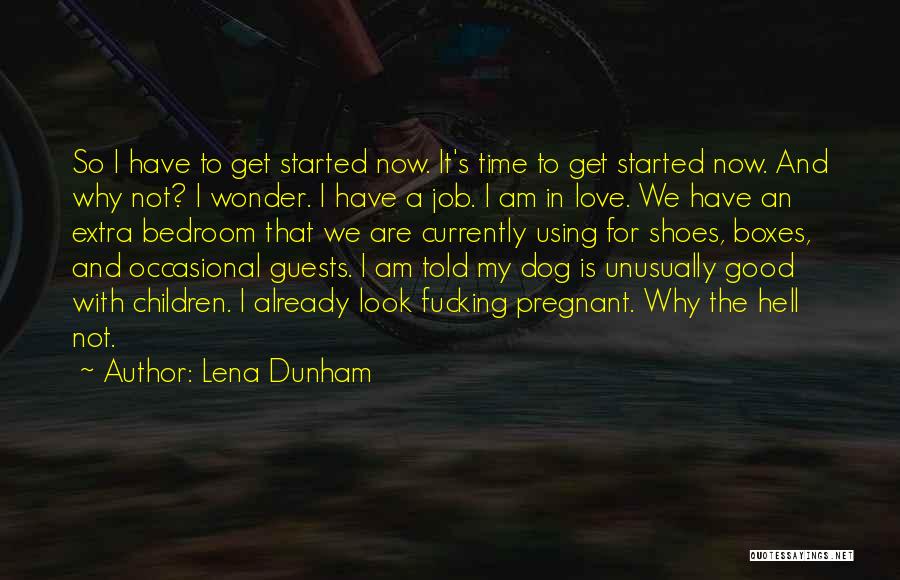 Funny Dog Love Quotes By Lena Dunham