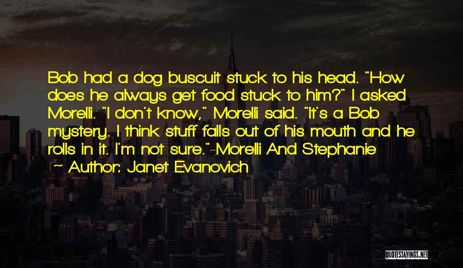 Funny Dog Quotes By Janet Evanovich