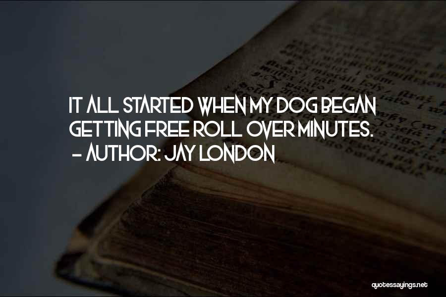 Funny Dog Quotes By Jay London