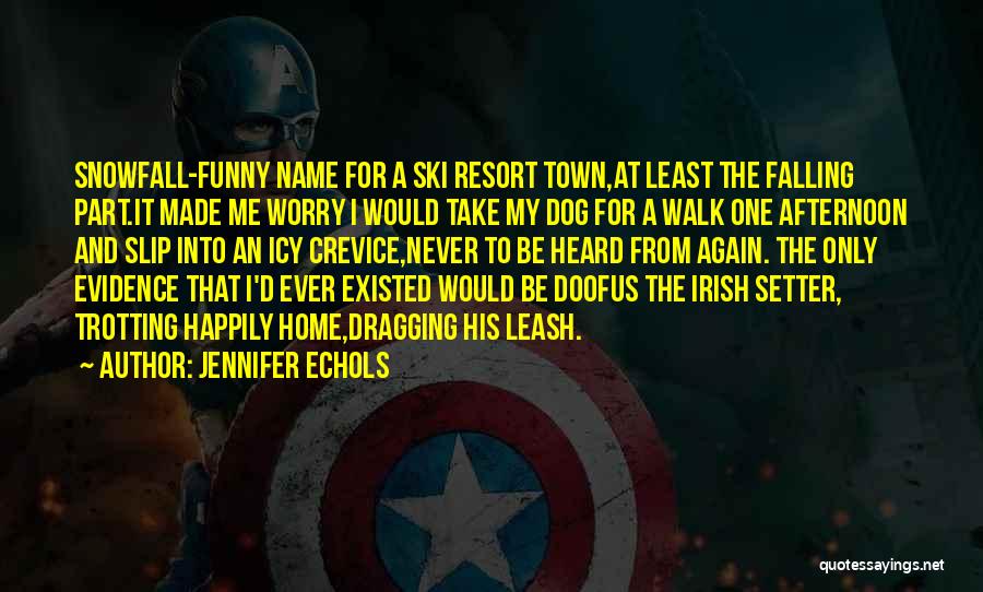 Funny Dog Quotes By Jennifer Echols