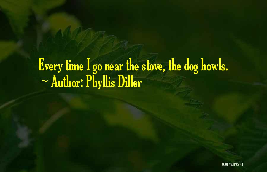 Funny Dog Quotes By Phyllis Diller