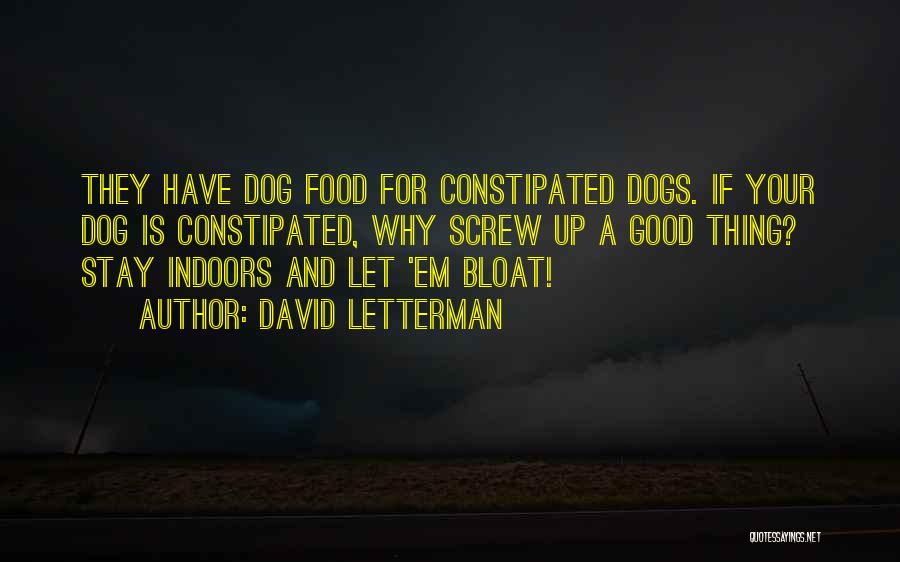 Funny Dogs Quotes By David Letterman