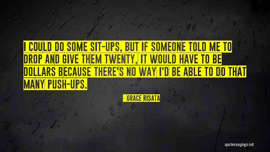 Funny Dollars Quotes By Grace Risata Funny Dollars Quotes By Grace Risata