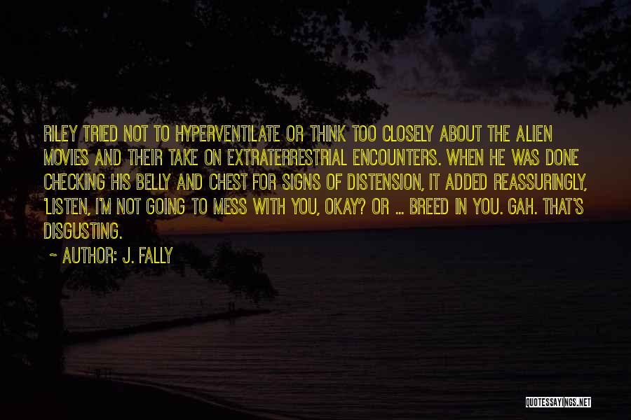 Funny Done With You Quotes By J. Fally