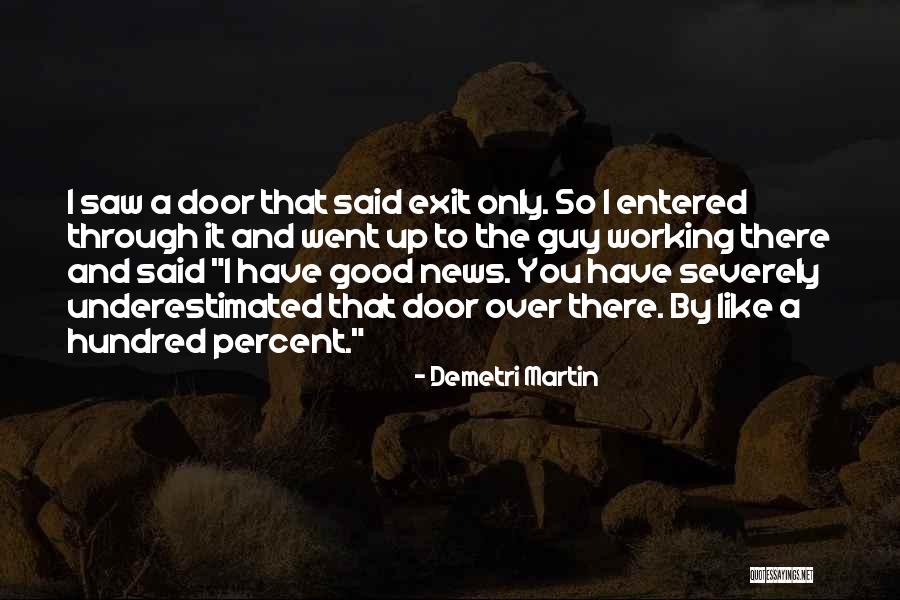 Funny Door Quotes By Demetri Martin Funny Door Quotes By Demetri Martin
