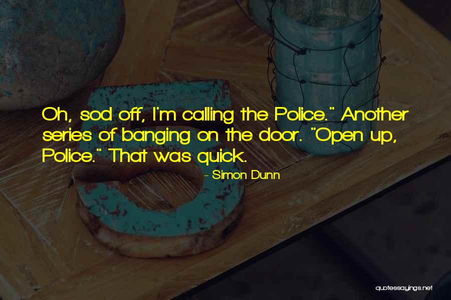 Funny Door Quotes By Simon Dunn Funny Door Quotes By Simon Dunn