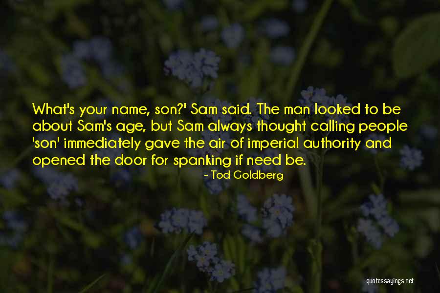 Funny Door Quotes By Tod Goldberg Funny Door Quotes By Tod Goldberg