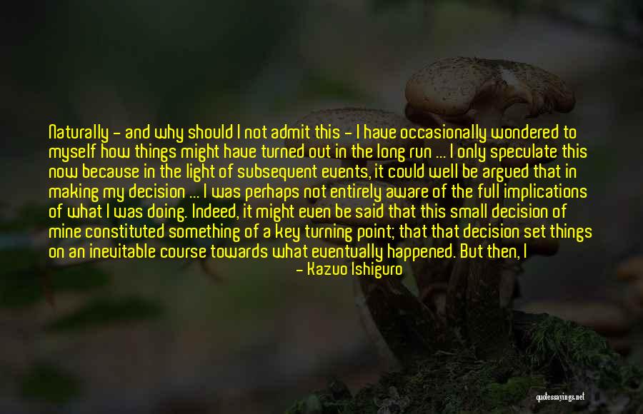Funny Dota Hero Quotes By Kazuo Ishiguro Funny Dota Hero Quotes By Kazuo Ishiguro