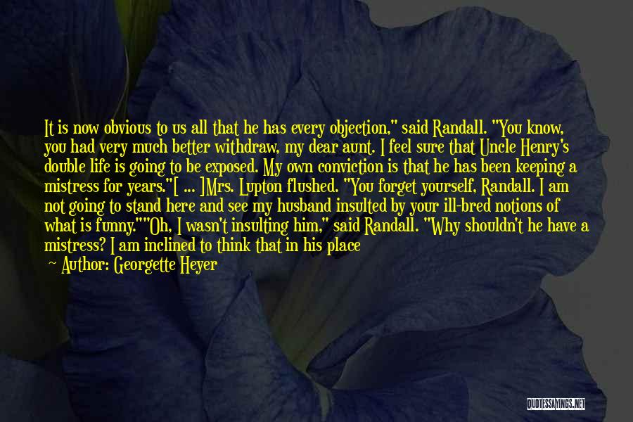 Funny Double Life Quotes By Georgette Heyer