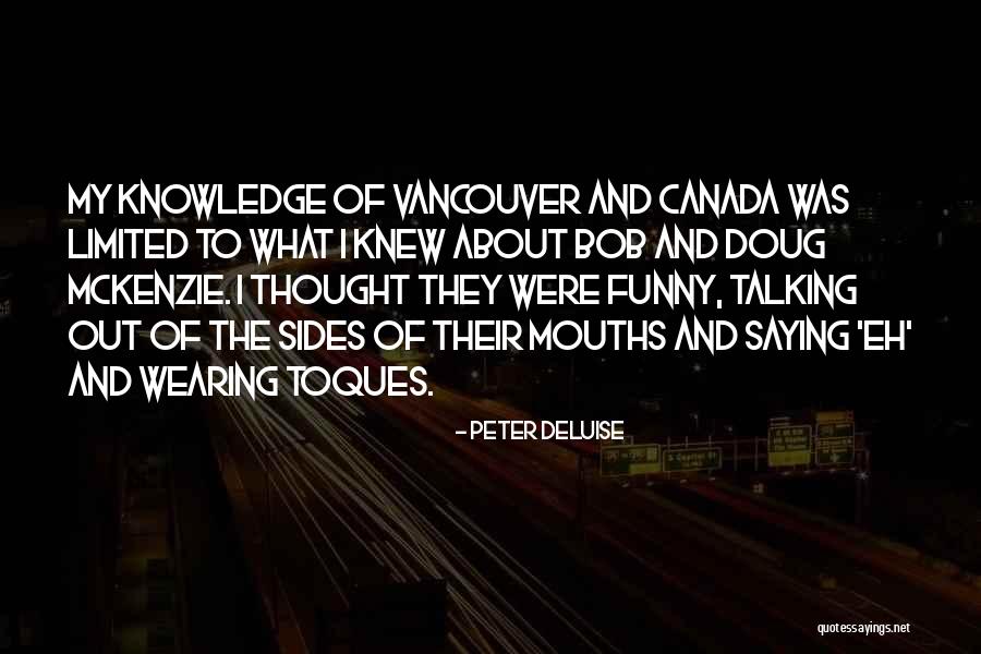 Funny Doug Quotes By Peter DeLuise Funny Doug Quotes By Peter DeLuise
