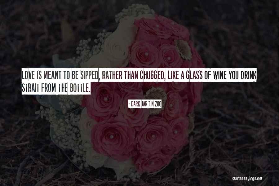 Funny Drink Quotes By Dark Jar Tin Zoo Funny Drink Quotes By Dark Jar Tin Zoo