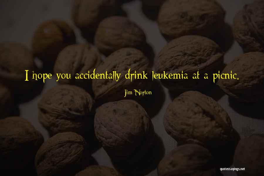 Funny Drink Quotes By Jim Norton Funny Drink Quotes By Jim Norton