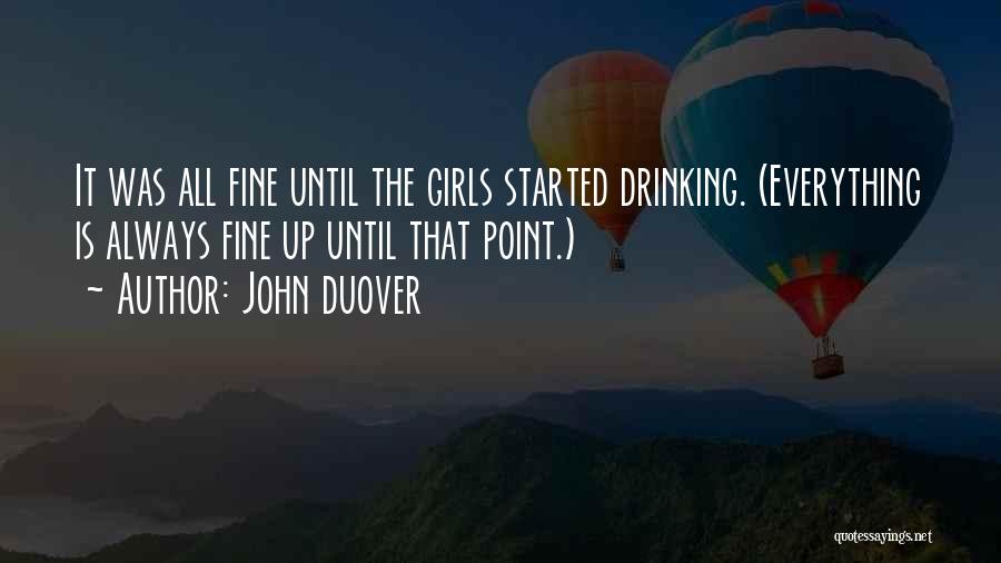 Funny Drinking Quotes By John Duover