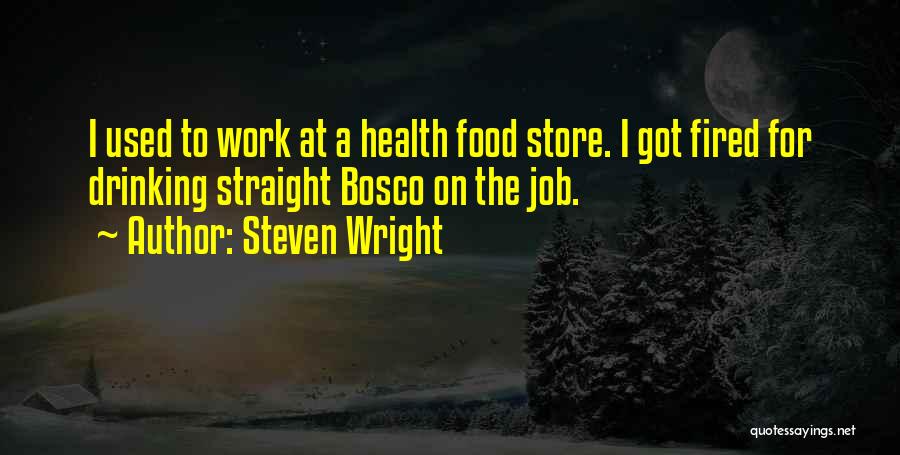 Funny Drinking Quotes By Steven Wright