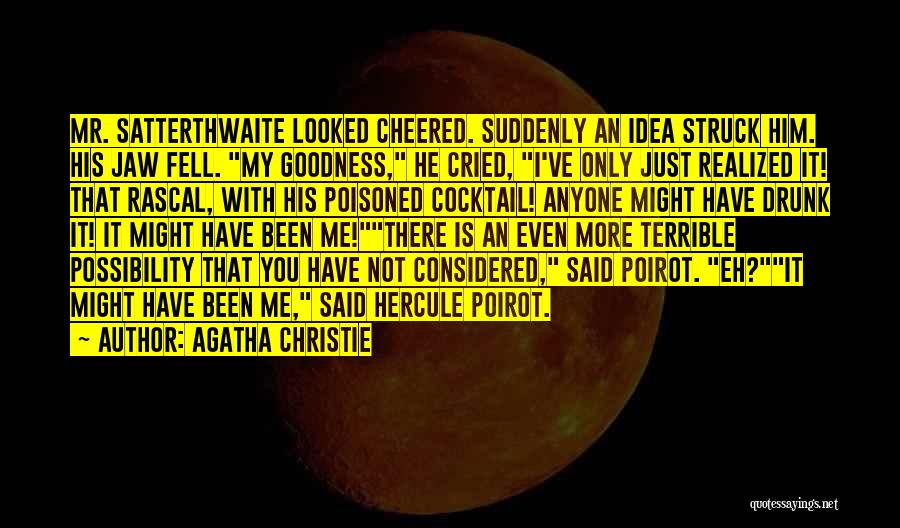 Funny Drunk Quotes By Agatha Christie