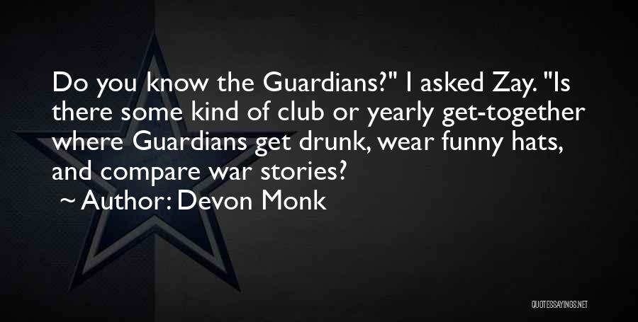 Funny Drunk Quotes By Devon Monk