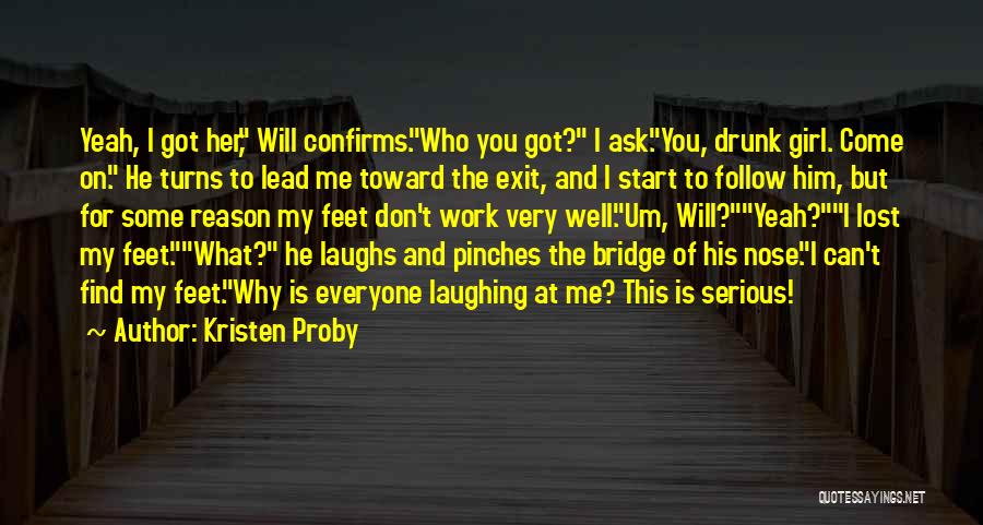 Funny Drunk Quotes By Kristen Proby