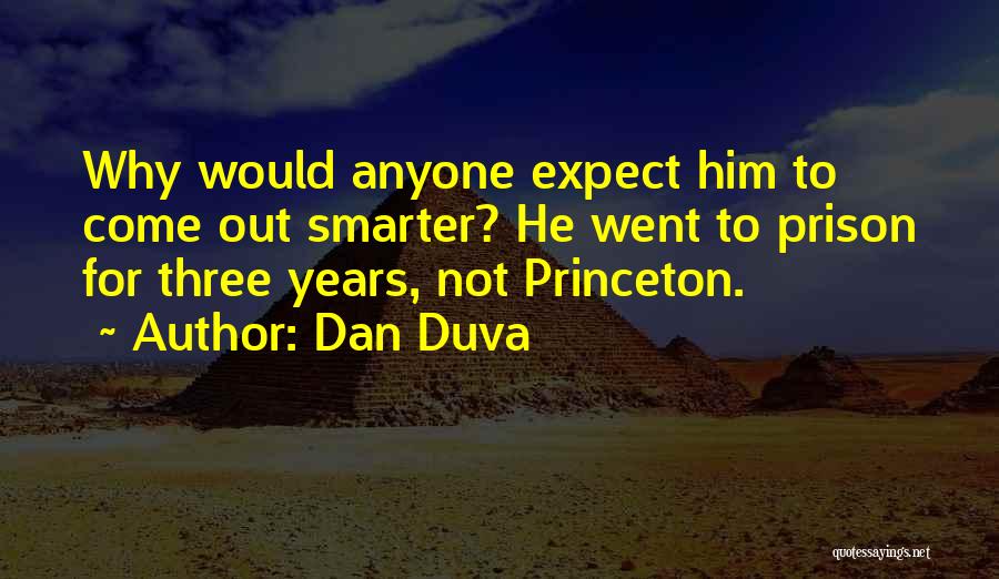 Funny Dumb Quotes By Dan Duva