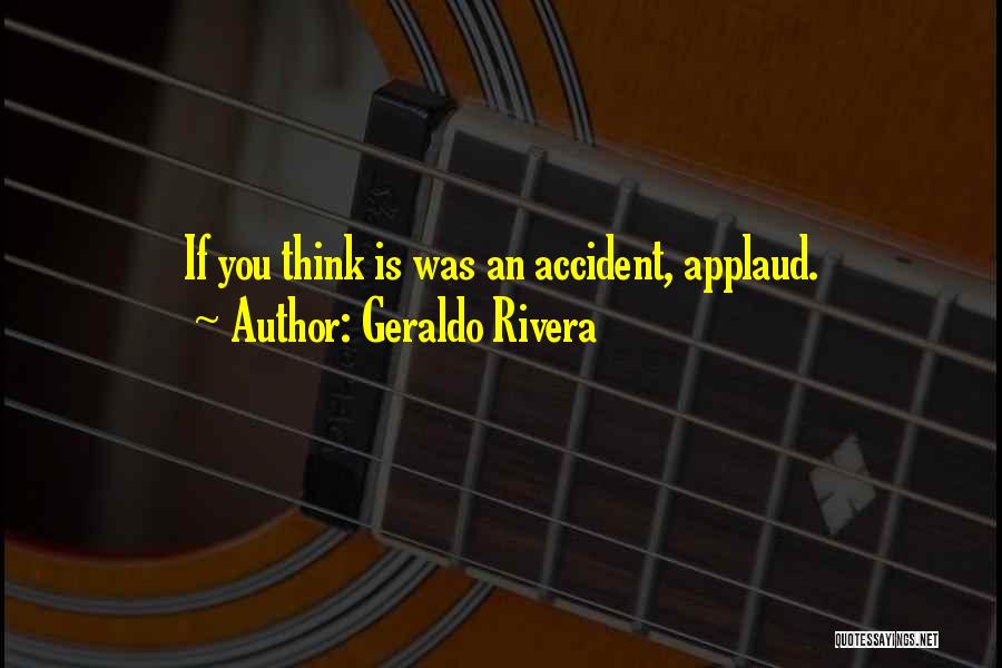 Funny Dumb Quotes By Geraldo Rivera