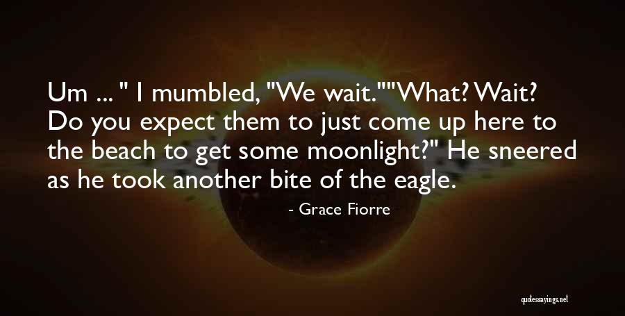 Funny Eagle Quotes By Grace Fiorre Funny Eagle Quotes By Grace Fiorre