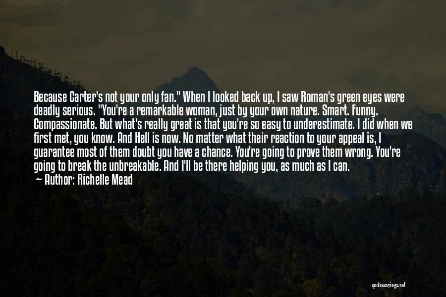 Funny Easy Going Quotes By Richelle Mead