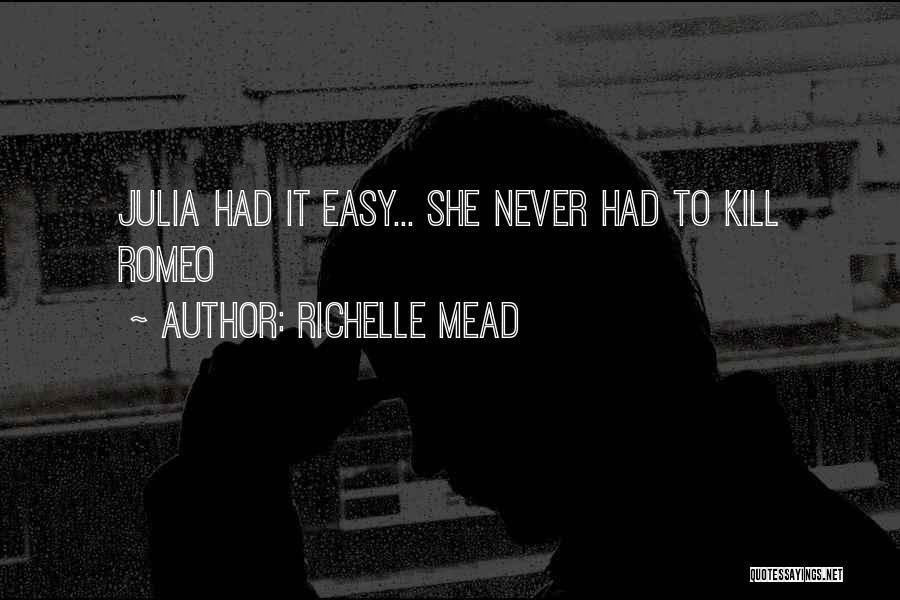 Funny Easy Going Quotes By Richelle Mead