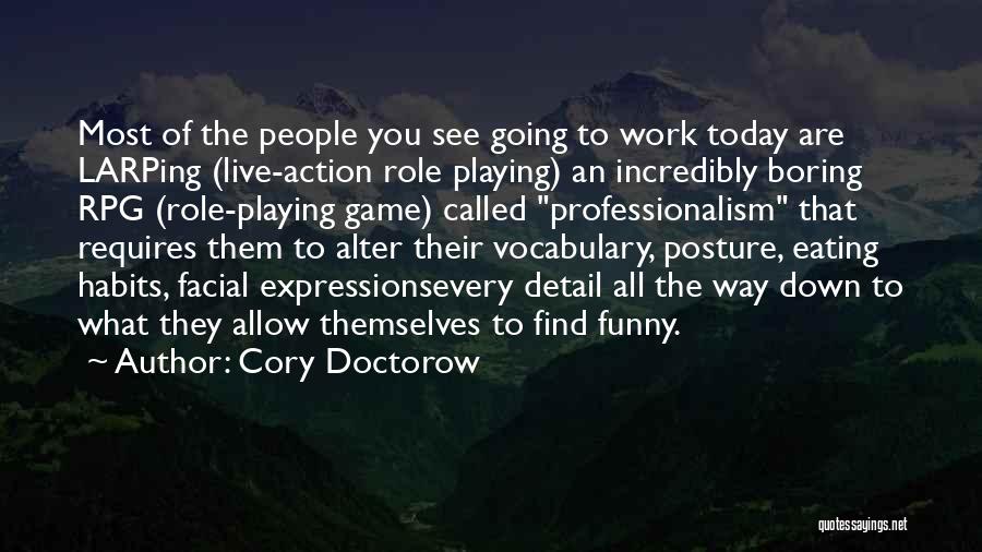 Funny Eating Quotes By Cory Doctorow