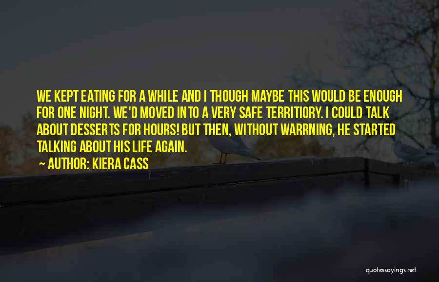 Funny Eating Quotes By Kiera Cass