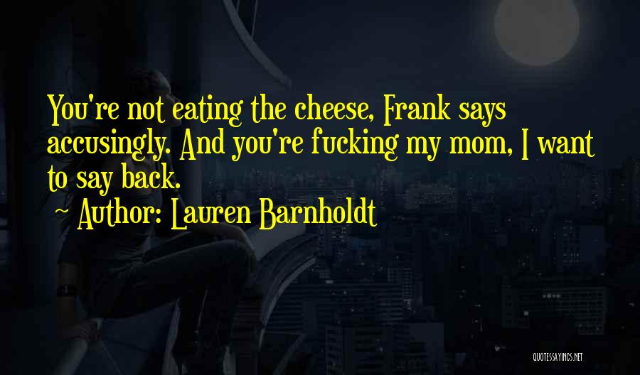 Funny Eating Quotes By Lauren Barnholdt