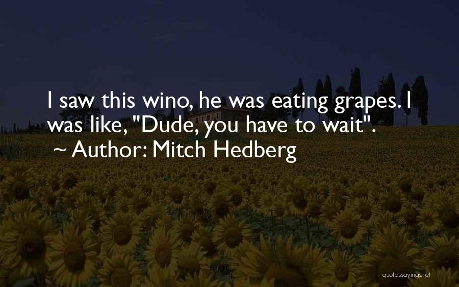 Funny Eating Quotes By Mitch Hedberg